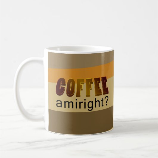 Koffie Amiright? Koffiemok (Links)
