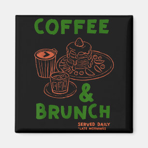 Koffie & brunch dagelijks geserveerd grappige magneet