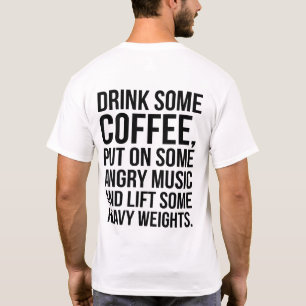 Koffie, Angry Music, Zware gewichten - Funny Worko T-shirt