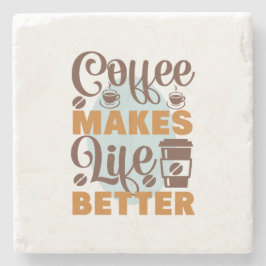 Koffie Art Coffee maakt het leven beter Stenen Onderzetter