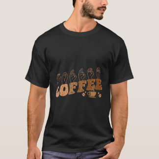 Koffie ASL Amerikaanse Gebarentaal Doof Bewustzijn T-shirt