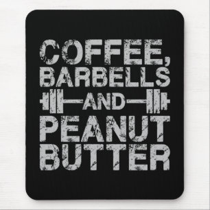 Koffie, Barbels en pindakter - Funny Workout Muismat