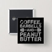 Koffie, Barbels en pindakter - Funny Workout Vierkante Button 5,1 Cm (Voorkant /achterkant)