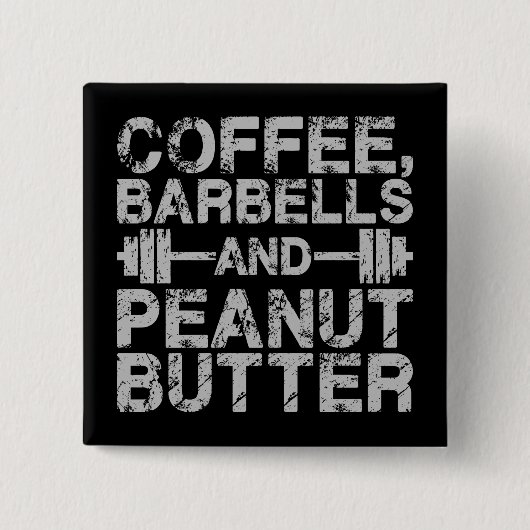 Koffie, Barbels en pindakter - Funny Workout Vierkante Button 5,1 Cm (Voorkant)