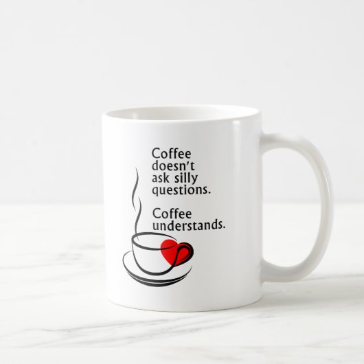 Koffie Begrijpt Grappige Mok (Rechts)