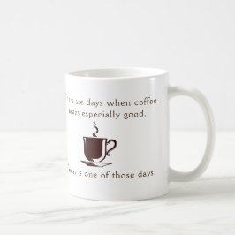 Koffie bijzonder goede dag koffiemok