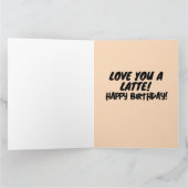 KOFFIE BIRTHDAY HOUDT VAN JE EEN LETTE WENSKAART KAART (Binnen)