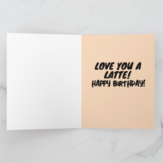 KOFFIE BIRTHDAY HOUDT VAN JE EEN LETTE WENSKAART KAART (Binnen)