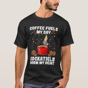 Koffie brandstof de dag Cockatiels warm mijn hete T-shirt