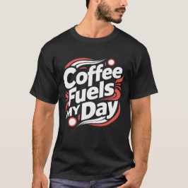 Koffie brandstof mijn dag | zwart T-shirt