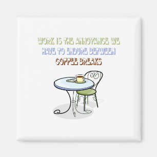 Koffie Break Magnet