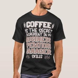 Koffie Business Operations Manager T-shirt