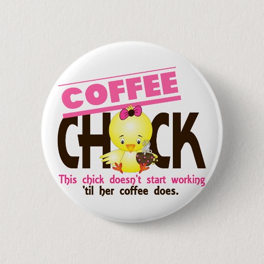 Koffie Chick 3 Ronde Button 5,7 Cm (Voorkant)