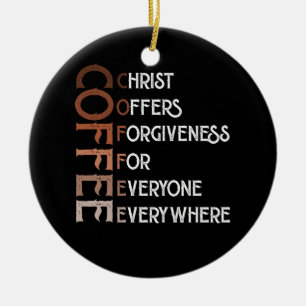 Koffie Christus biedt vergeving aan iedereen ooit Keramisch Ornament