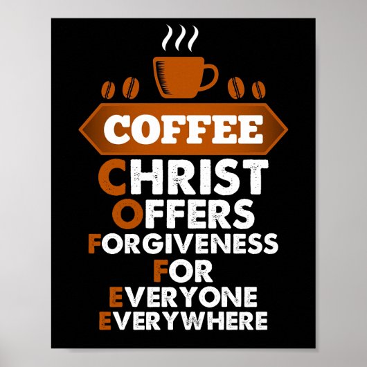Koffie Christus biedt vergeving voor iedereen Poster (Voorkant)