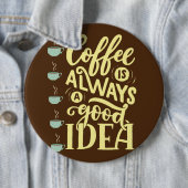 Koffie citaat ronde button 6,0 cm (In situ)