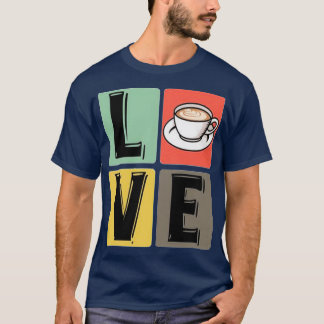 Koffie Coffee Cup Cappucci Lovers Coffee T-shirt