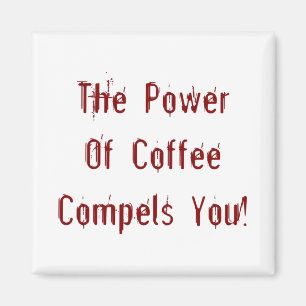 Koffie compileert je rood magneet