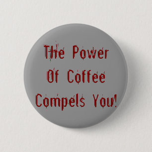 Koffie compileert je rood ronde button 5,7 cm