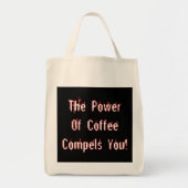 Koffie compileert je wit tote bag (Voorkant)