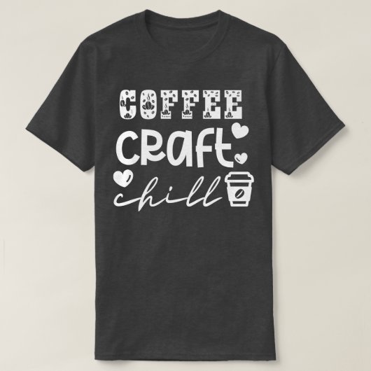 Koffie Craft Chill 10 T-shirt (Design voorkant)