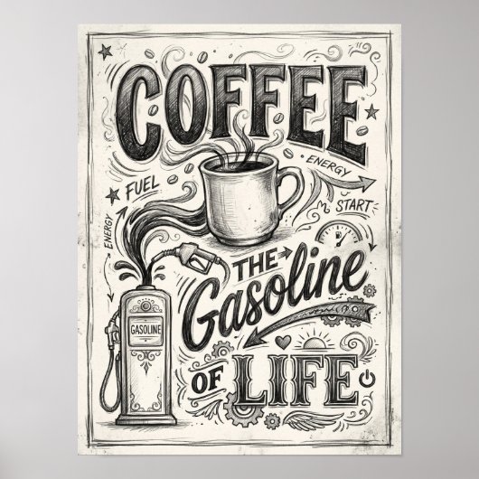 koffie de benzine van het leven poster (Voorkant)