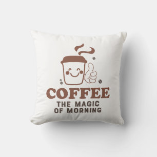 Koffie de Magic of Morning Coffee Lover Quote Kussen