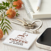 Koffie de Magic of Morning Coffee Lover Quote Sleutelhanger (Voorkant Rechts)