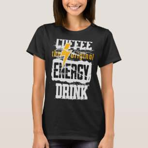 Koffie de oorspronkelijke energie-Drink aanscherpi T-shirt