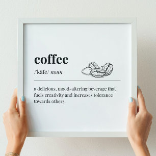 Koffie Definitie Een Stemmingsveranderende Drank Poster