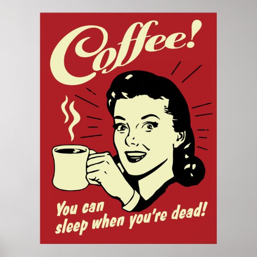 Koffie die je kunt slapen als je dood bent poster (Voorkant)
