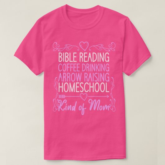 Koffie Drink bijbellenleesHomeschool mama T-shirt (Design voorkant)