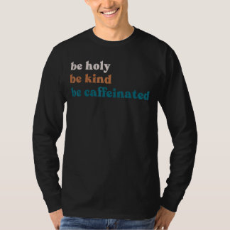 Koffie-Drink is een soort heilige cafeïne T-shirt