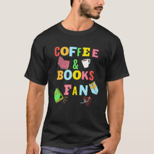 Koffie - Drink Koffie Lees Boeken Boek T-shirt