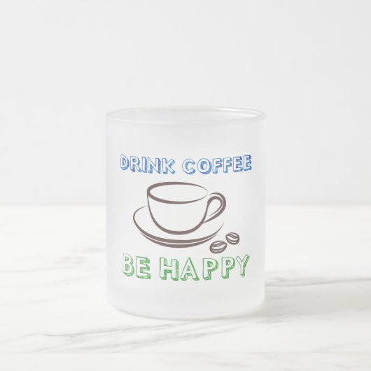 Koffie Drink, wees blij - Mok (Center)