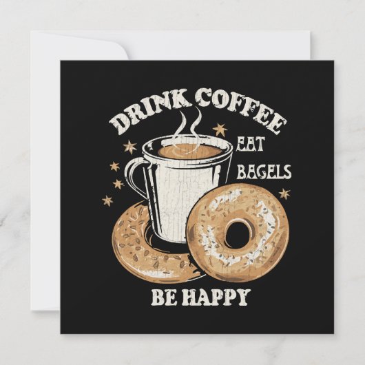 Koffie drinken Bagels eten Wees gelukkig (Voorkant)