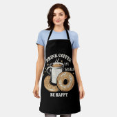 Koffie drinken Bagels eten Wees gelukkig Schort (Gedragen)