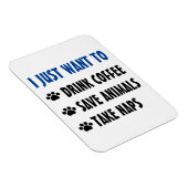 Koffie Drinken, dieren redden, kranen maken Magneet (Rechterzijde)