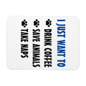 Koffie Drinken, dieren redden, kranen maken Magneet (Horizontaal)