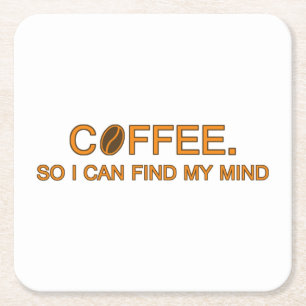 Koffie. Dus ik kan mijn gedachten vinden — koffi Kartonnen Onderzetters