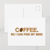 Koffie Dus ik kan mijn geest vinden — humoristisch Briefkaart (Voorkant / Achterkant)