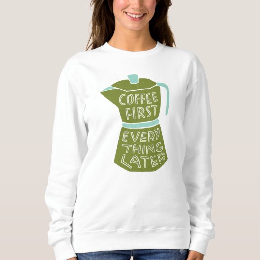 Koffie eerst alles later Graphic Shirt Gift (Voorkant)