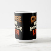Koffie Eerst, Alles Later Grappig Koffiemok (Center)