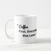 Koffie Eerst, Alles Later Koffiemok (Links)