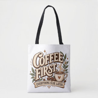 Koffie Eerst Alles Later Vintage Botanic Tote Bag