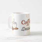 Koffie Eerst Beslissingen Later Mok (Voorkant links)