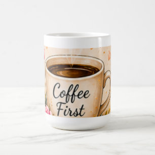 Koffie Eerst Bloemige Koffieliefhebber Mok