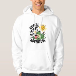 Koffie eerst dan avontuur - Schattigee eigenzinnig Hoodie