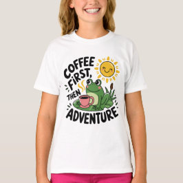 Koffie eerst dan avontuur - Schattigee eigenzinnig T-shirt
