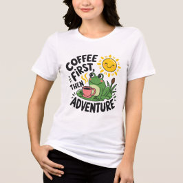 Koffie eerst dan avontuur - Schattigee eigenzinnig Tri-Blend Shirt